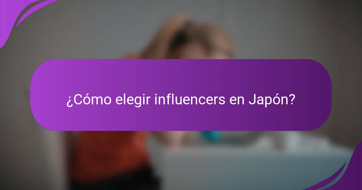 ¿Cómo elegir influencers en Japón?